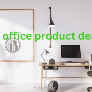 Office and furniture Product deal